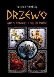 Drzewo mity słowiańskie i inne opowieści