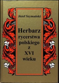 Herbarz rycerstwa polskiego  z XVI wieku