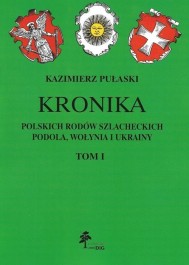 Kronika polskich rodów szlacheckich Podola, Wołynia  Ukrainy