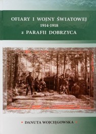 Ofiary I wojny światowej 1914-1918 z parafii Dobrzyca