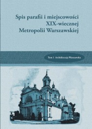 Spis Parafii i miejscowości XIX Metropolii Warszawskiej t.1